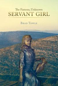 Famous, Unknown Servant Girl