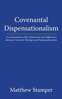 Covenantal Dispensationalism