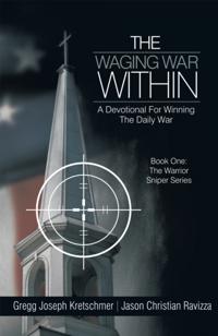 Waging War Within-A Devotional for  Winning the Daily War