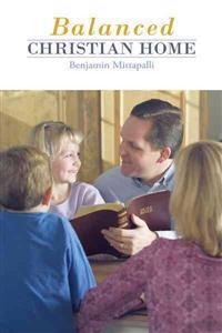 Balanced Christian Home
