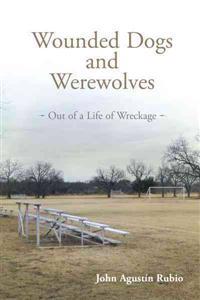 Wounded Dogs and Werewolves