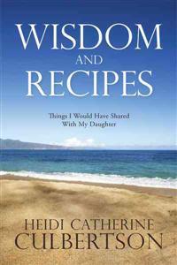 Wisdom and Recipes