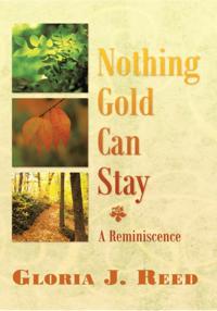 Nothing Gold Can Stay