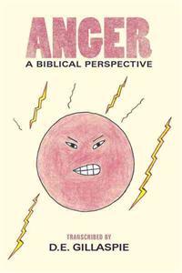 Anger, A Biblical Perspective