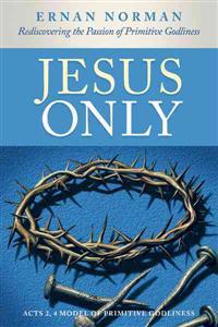 Jesus Only