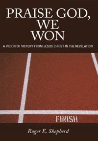 Praise God, We Won