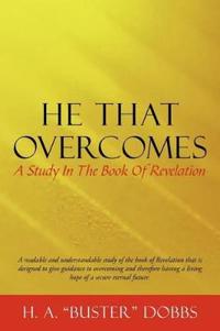He That Overcomes