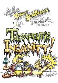 Therapeutic Insanity!