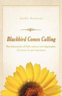 Blackbird Comes Calling