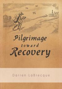 Pilgrimage Toward Recovery