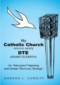 My Catholic Church Returns Safely Dte (Down to Earth)