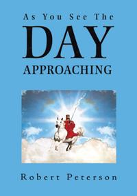 As You See the Day Approaching