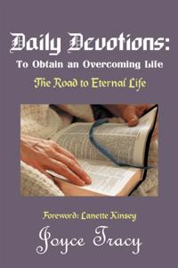 Daily Devotions: to Obtain an Overcoming Life