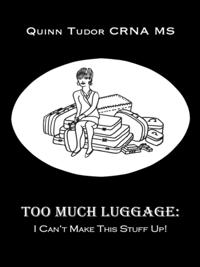 Too Much Luggage: