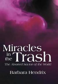 Miracles in the Trash