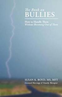 The Book On Bullies