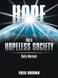 Hope for a Hopeless Society