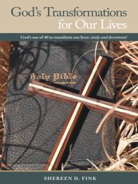 God's Transformations for Our Lives