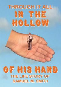 Through It All in the Hollow of His Hand