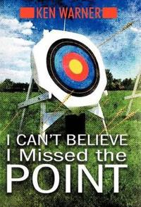 Bokomslag för "I Can't Believe I Missed the Point"
