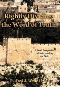 Bokomslag för "Rightly Dividing The Word of Truth"