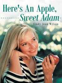 Here's an Apple, Sweet Adam