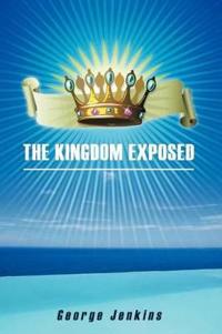 Bokomslag för "The Kingdom Exposed"