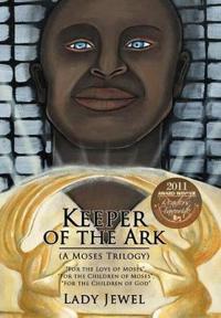 Bokomslag för "Keeper of the Ark (A Moses Trilogy)"