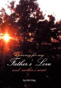 Bokomslag för "A Journey for My Father's Love and Mother's Secret"