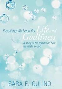 Everything We Need For Life and Godliness