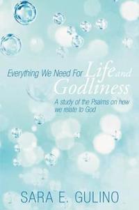 Bokomslag för "Everything We Need For Life and Godliness"