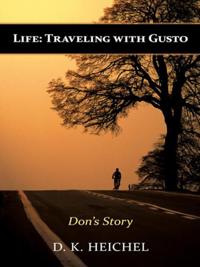 Life: Traveling with Gusto