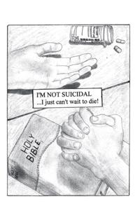 I'm Not Suicidal, I Just Can't Wait to Die!