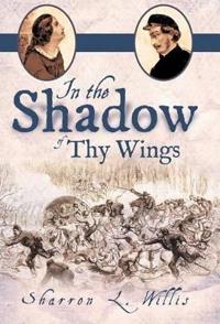 Bokomslag för "In the Shadow of Thy Wings"