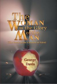Woman Is the Glory of the Man