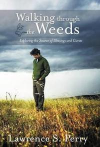 Bokomslag för "Walking Through the Weeds"