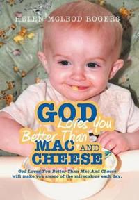 Bokomslag för "God Loves You Better Than Mac And Cheese"