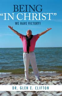 Being &quote;In Christ&quote;