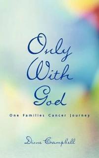 Only With God