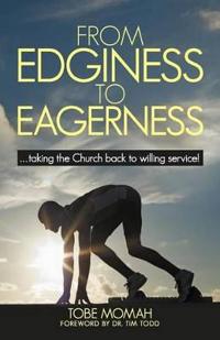 From Edginess to Eagerness