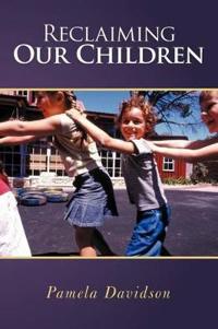 Bokomslag för "Reclaiming Our Children"