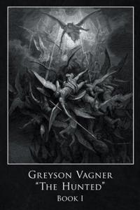 Greyson Vagner 'The Hunted'