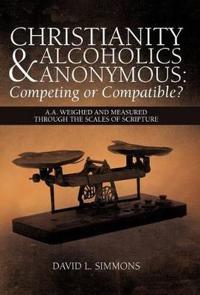 Bokomslag för "Christianity and Alcoholics Anonymous"
