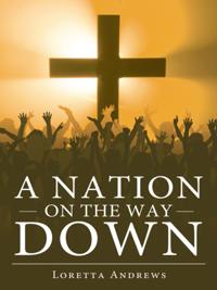 Nation on the Way Down