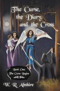 Bokomslag för "The Curse, the Diary and the Cross"