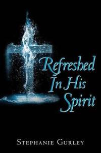 Bokomslag för "Refreshed In His Spirit"