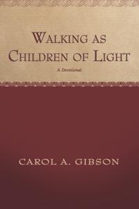 Walking as Children of Light