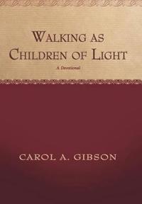 Walking as Children of Light
