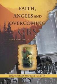 Faith, Angels and Overcoming GBS