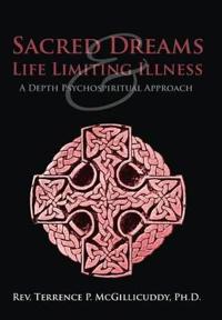 Sacred Dreams & Life Limiting Illness